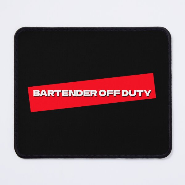 Item preview, Bartender Off Duty  designed and sold by BestCoolStuff.
