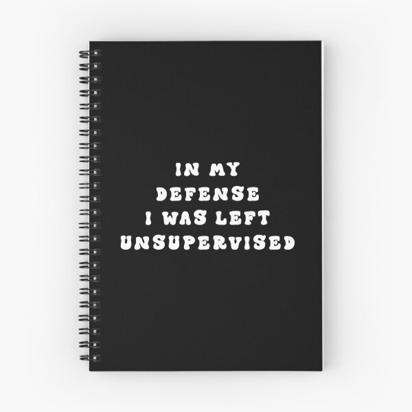 Item preview, In My Defense I Was Left Unsupervised designed and sold by franktact.