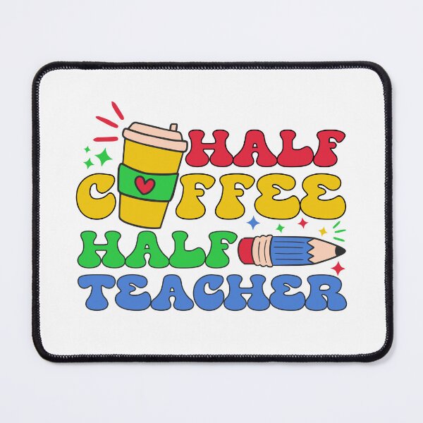 Item preview, Half Coffee Half Teacher | Funny Teacher Quote designed and sold by AurayaStudio.