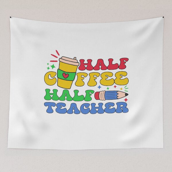 Item preview, Half Coffee Half Teacher | Funny Teacher Quote designed and sold by AurayaStudio.