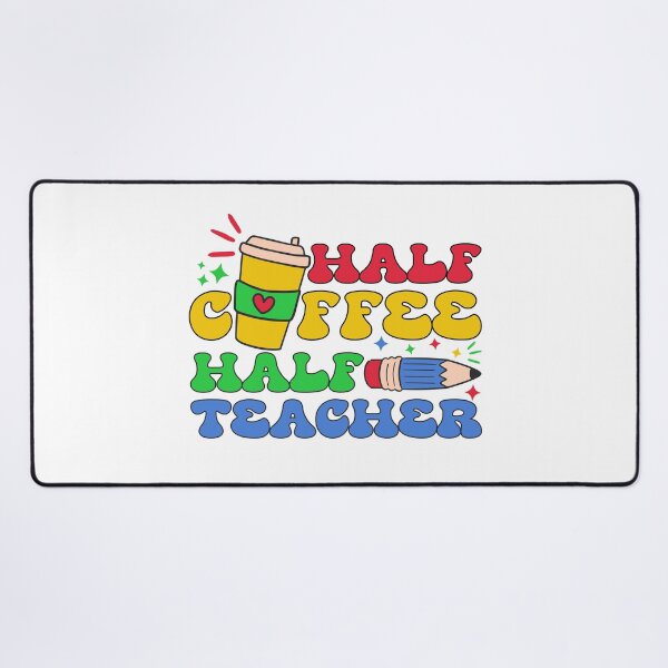 Item preview, Half Coffee Half Teacher | Funny Teacher Quote designed and sold by AurayaStudio.