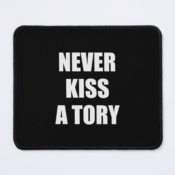 Item preview, Never kiss a tory designed and sold by Inspirationmotivation.