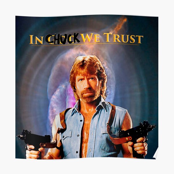 Chuck Norris Poster For Sale By Ushathecat Redbubble