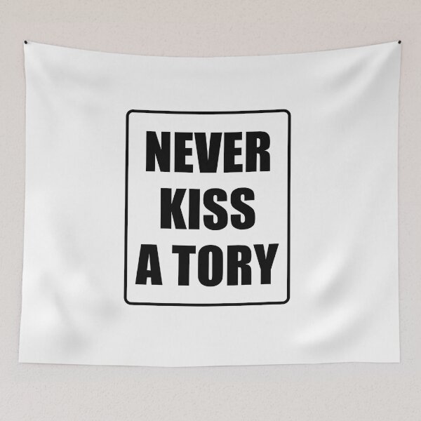 Item preview, Never kiss a tory designed and sold by Inspirationmotivation.