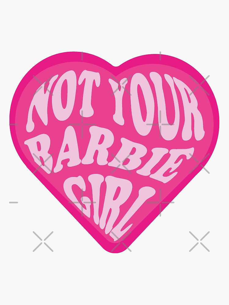 "Not your barbie girl heart bumper sticker " Sticker for Sale by malak