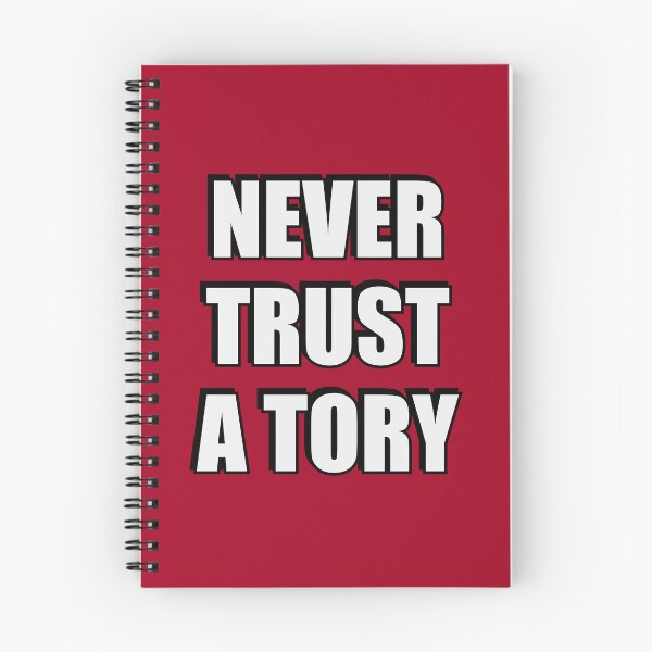 Item preview, Never trust a tory designed and sold by Inspirationmotivation.