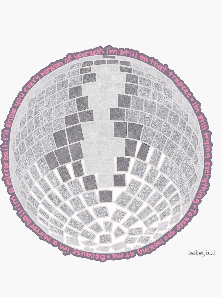 "mirror ball lyrics, disco ball, taylor swift" Sticker for Sale by baileybb1 Redbubble