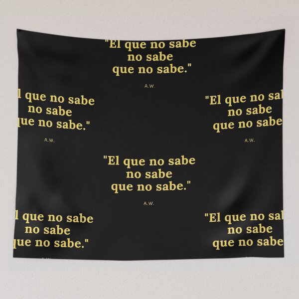 Item preview, El Que No Sabe No Sabe Que No Sabe  designed and sold by Rockopolys.