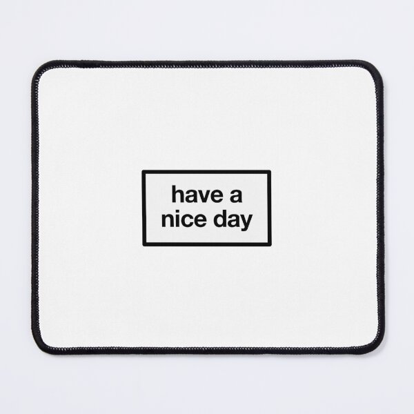 Item preview, have a nice day designed and sold by flumadiddlee.