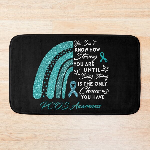 Item preview, You Don't Know How Strong You Are Rainbow PCOS Awareness designed and sold by Gillosina.