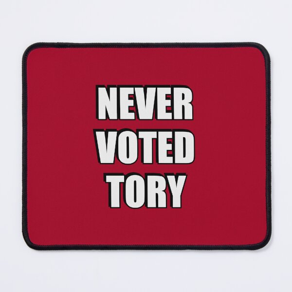 Item preview, Never Voted Tory designed and sold by Inspirationmotivation.