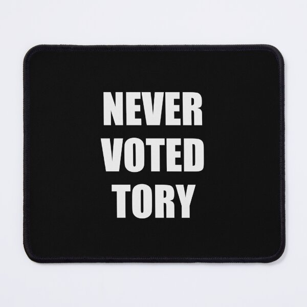 Item preview, Never Voted Tory designed and sold by Inspirationmotivation.
