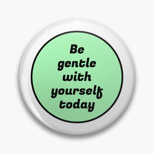 Item preview, Be gentle with yourself today - pastel green  designed and sold by Inspirationmotivation.
