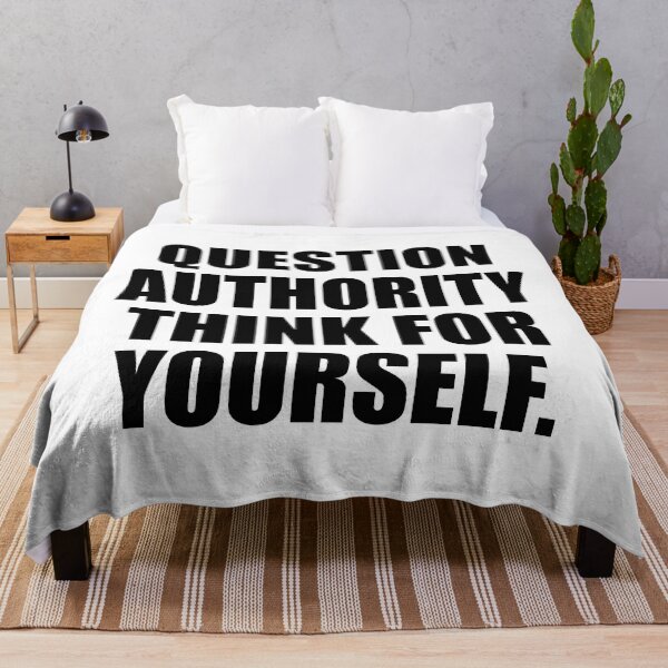 Item preview, Question Authority Think For Yourself designed and sold by Colorfulandfun.
