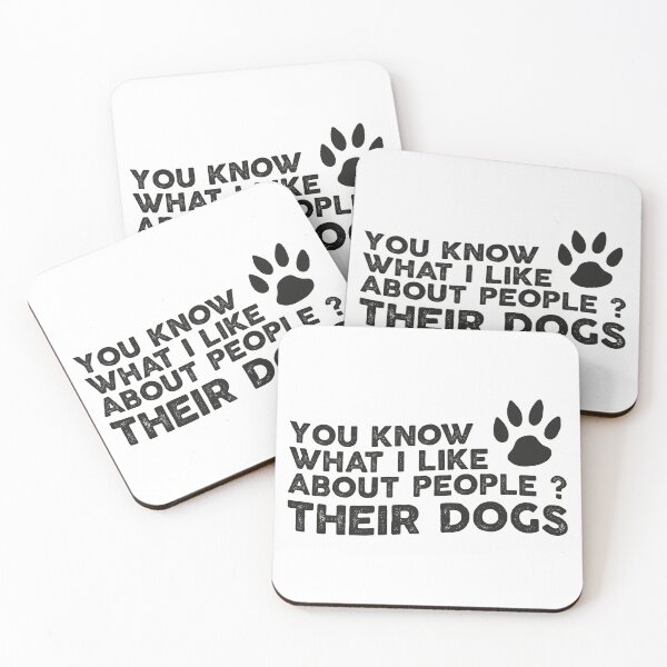 Item preview, You Know What I Like About People Their Dogs Dog designed and sold by ambaart.