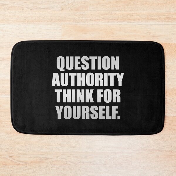 Item preview, Question Authority Think For Yourself designed and sold by Colorfulandfun.