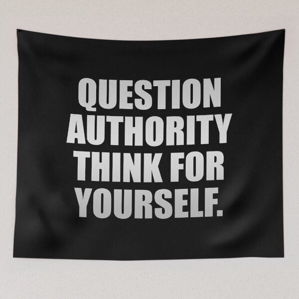 Item preview, Question Authority Think For Yourself designed and sold by Colorfulandfun.