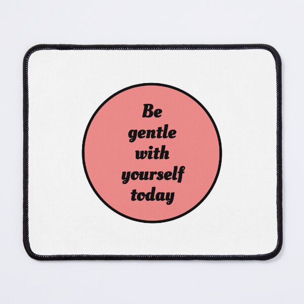 Item preview, Be gentle with yourself today - pastel red designed and sold by Inspirationmotivation.