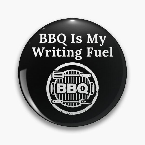 Item preview, BBQ Is My Writing Fuel designed and sold by TheKnightWriter.