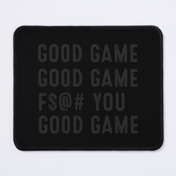 Item preview, Good Game Good Game F You Good Sportsmanship Pullover Hoodie designed and sold by krbqalice.
