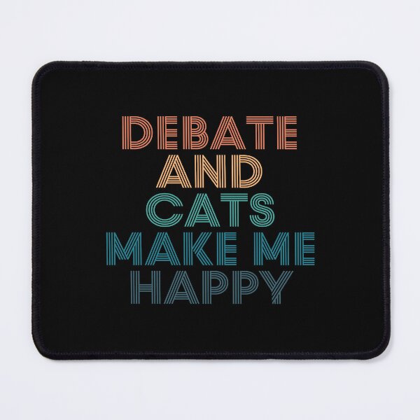 Item preview, Debate And Cats Make Me Happy- Gift for Debate & Cats Fans designed and sold by kindxinn.