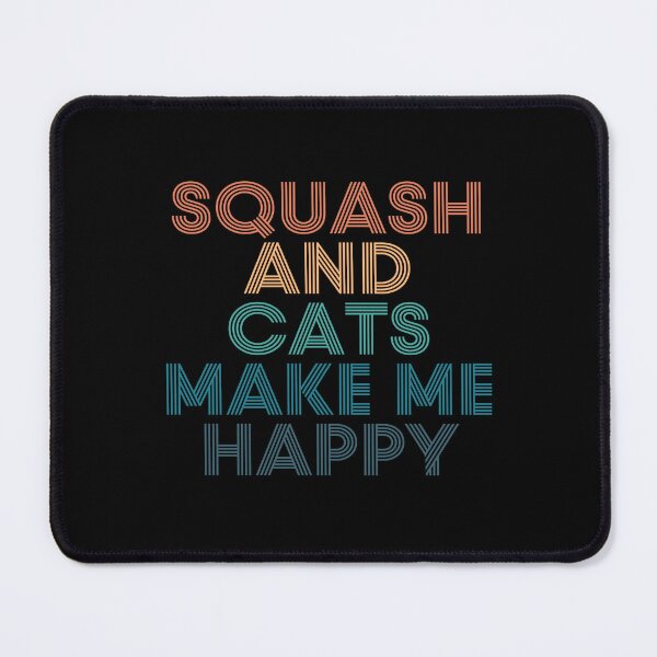 Item preview, Squash And Cats Make Me Happy- Gift for Squash & Cats Fans designed and sold by kindxinn.
