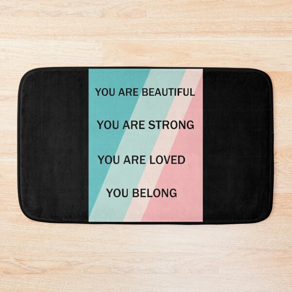 Item preview, You Are Beautiful You Are Strong You Are Loved You Belong designed and sold by SamirElh77.
