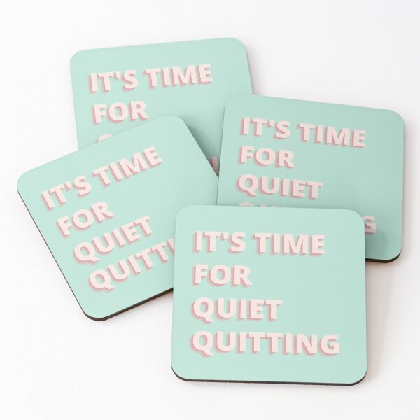 Item preview, It's Time For Quiet Quitting designed and sold by notakename.