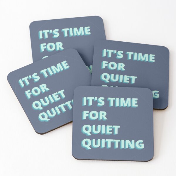 Item preview, It's Time For Quiet Quitting designed and sold by notakename.