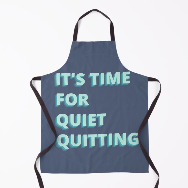 Item preview, It's Time For Quiet Quitting designed and sold by notakename.