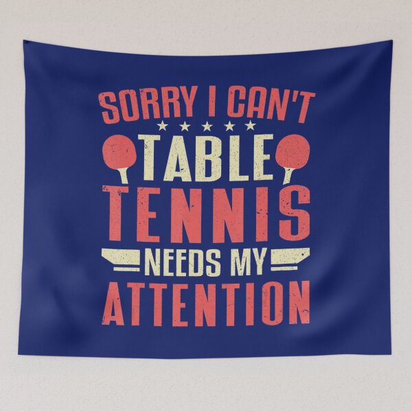 Item preview, Sorry I Can't It Is Table Tennis Season Ping Pong designed and sold by KrystClear.
