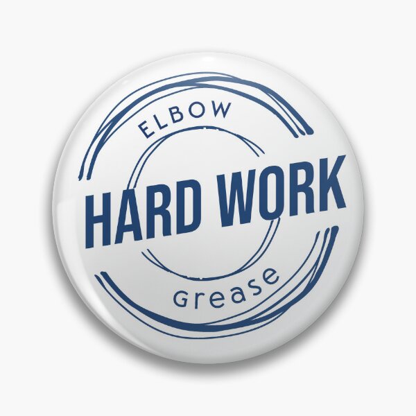 Item preview, Hard Work Takes Elbow Grease designed and sold by gratefulshop.