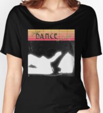 D.A.N.C.E. Women's Relaxed Fit T-Shirt