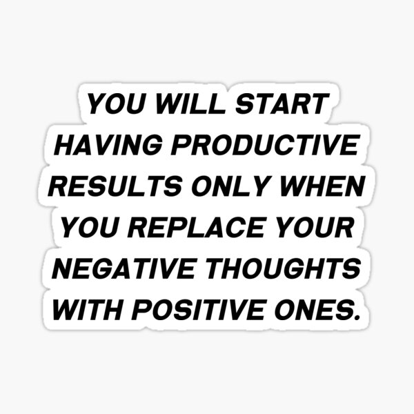 you-will-start-having-productive-results-only-when-you-replace-your