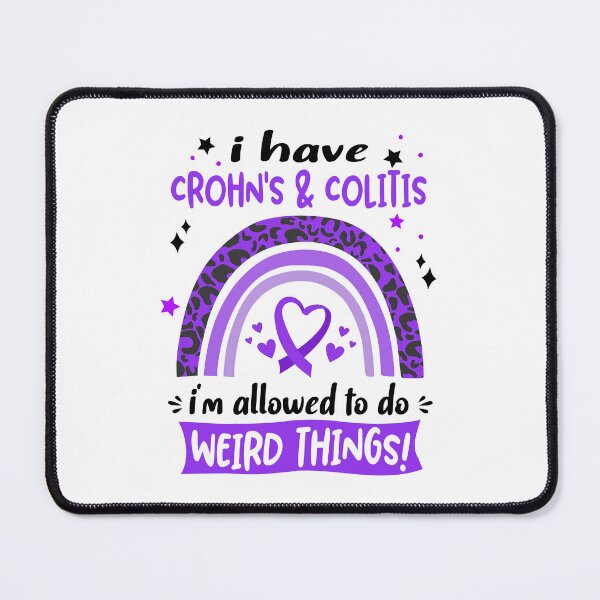 Item preview, Crohn's & Colitis Awareness - I have Crohn's & Colitis i am allowed to do Weird Things! designed and sold by KirstybShop.