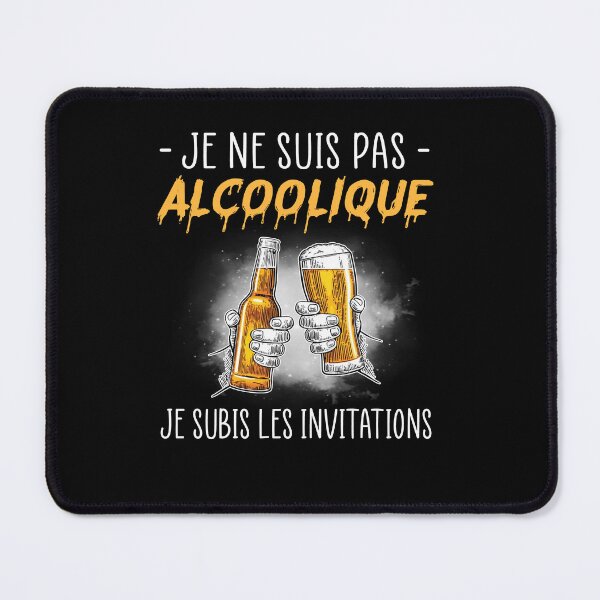 Item preview, je ne suis pas alcoolique je subis les invitations funny alcoholic drunk beer designed and sold by beckadamr.