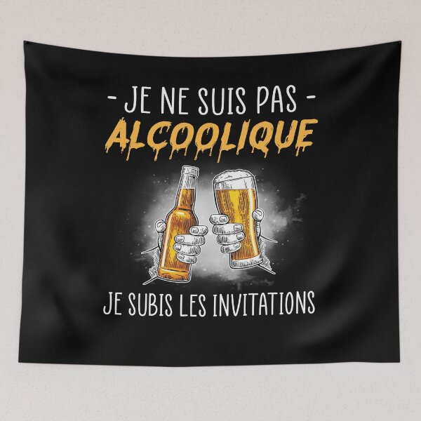 Item preview, je ne suis pas alcoolique je subis les invitations funny alcoholic drunk beer designed and sold by beckadamr.