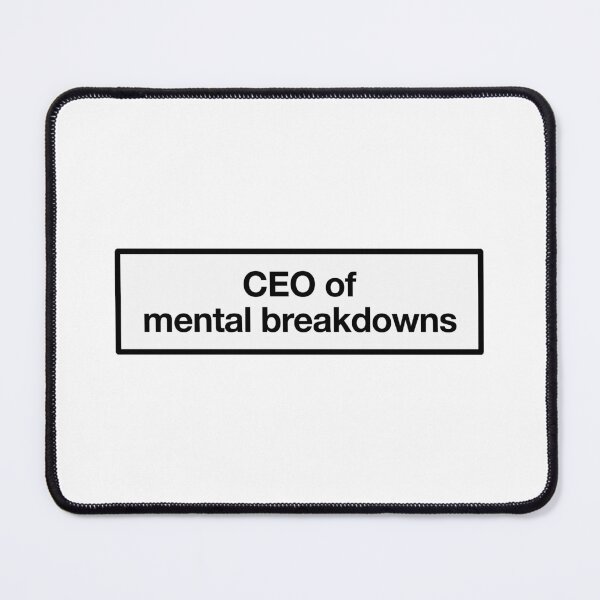 Item preview, CEO of mental breakdowns designed and sold by flumadiddlee.