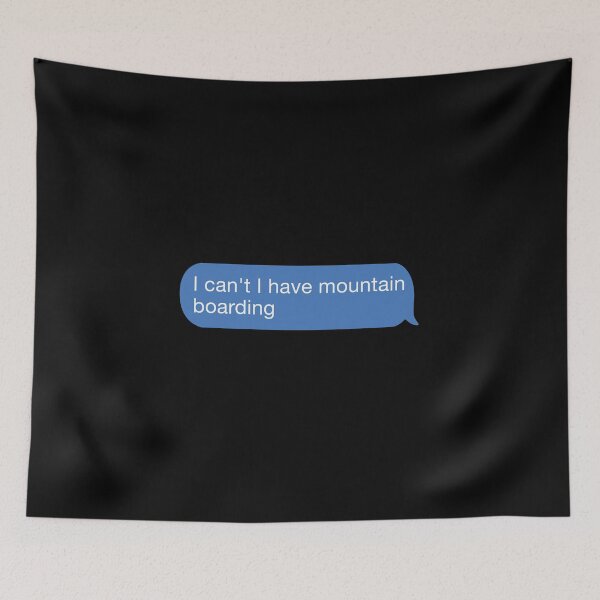 Item preview, I cant I have mountain boarding designed and sold by orlumbuspirate.