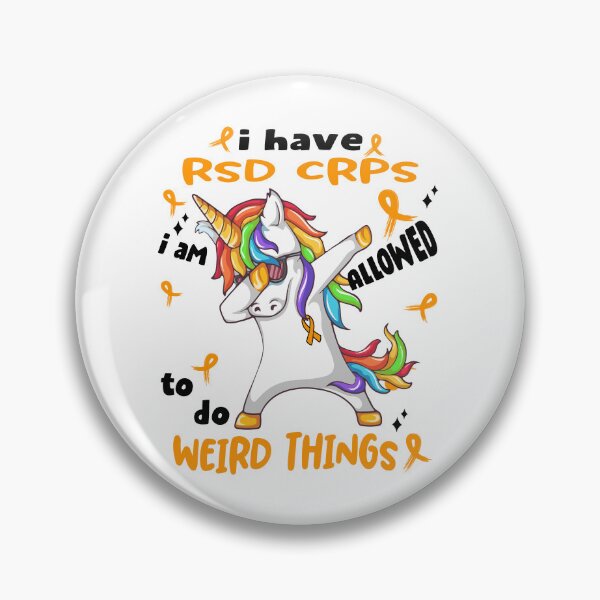 Item preview, RSD CRPS Awareness Funny I have RSD CRPS i'm allowed to do Weird Things! designed and sold by JanetShop809.