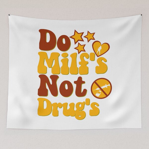 Item preview, Do Milfs Not Drugs designed and sold by GarnersDesigns.