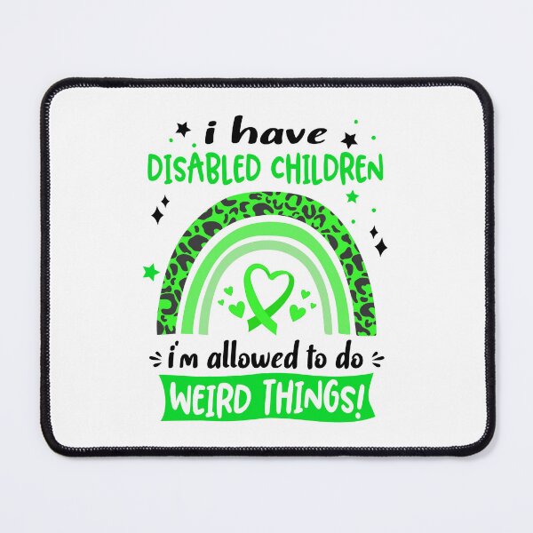 Item preview, Disabled Children Awareness - I have Disabled Children i am allowed to do Weird Things! designed and sold by KirstybShop.