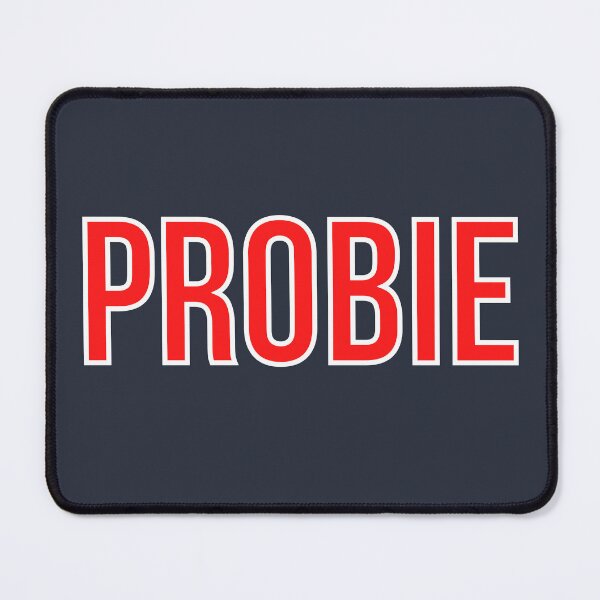 Item preview, Probie! Perfect way to identify that probationary firefighter in the fire house. Get it on! designed and sold by SeaStories88.