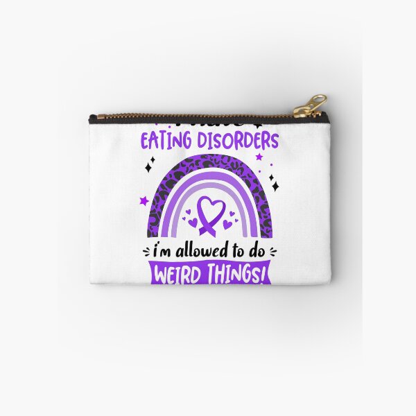 Item preview, Eating disorders Awareness - I have Eating disorders i am allowed to do Weird Things! designed and sold by KirstybShop.