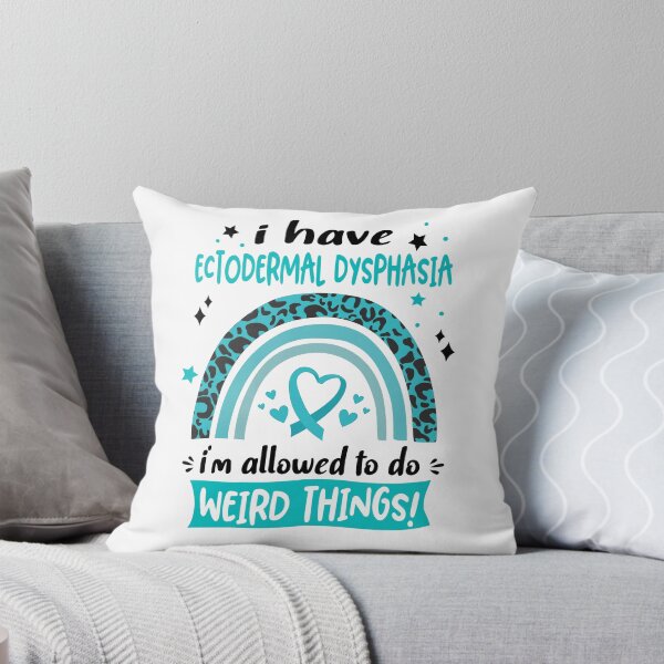 Item preview, Ectodermal Dysphasia Awareness - I have Ectodermal Dysphasia i am allowed to do Weird Things! designed and sold by KirstybShop.
