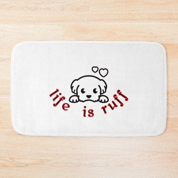 Item preview, Life is ruff  designed and sold by aGlamdesigns.