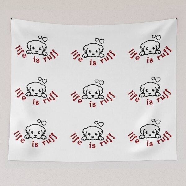 Item preview, Life is ruff  designed and sold by aGlamdesigns.