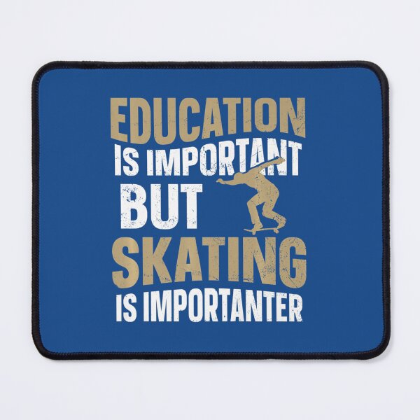 Item preview, Skateboard But Skating Is Importanter designed and sold by TrungRew.