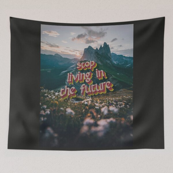 Item preview, Stop Living in the Future  designed and sold by mensijazavcevic.