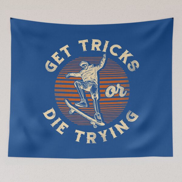 Item preview, Skateboard Get Tricks Or Die Trying Vintage 80S 90S Retro designed and sold by TrungRew.